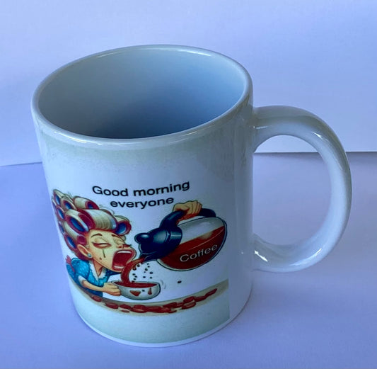 Coffee Cup - Good Morning Everyone