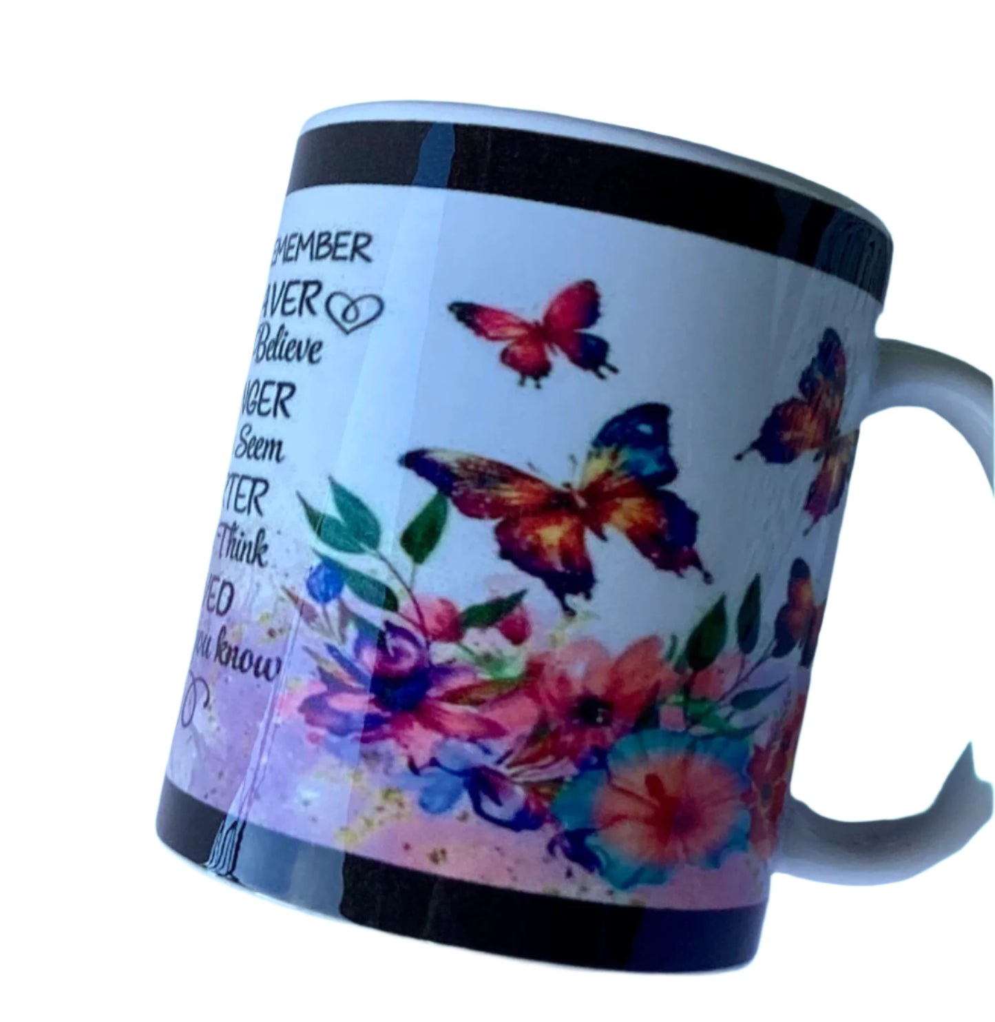 Coffee Cup - Always Remember