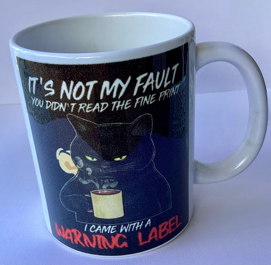 Coffee Cup - It's Not My Fault