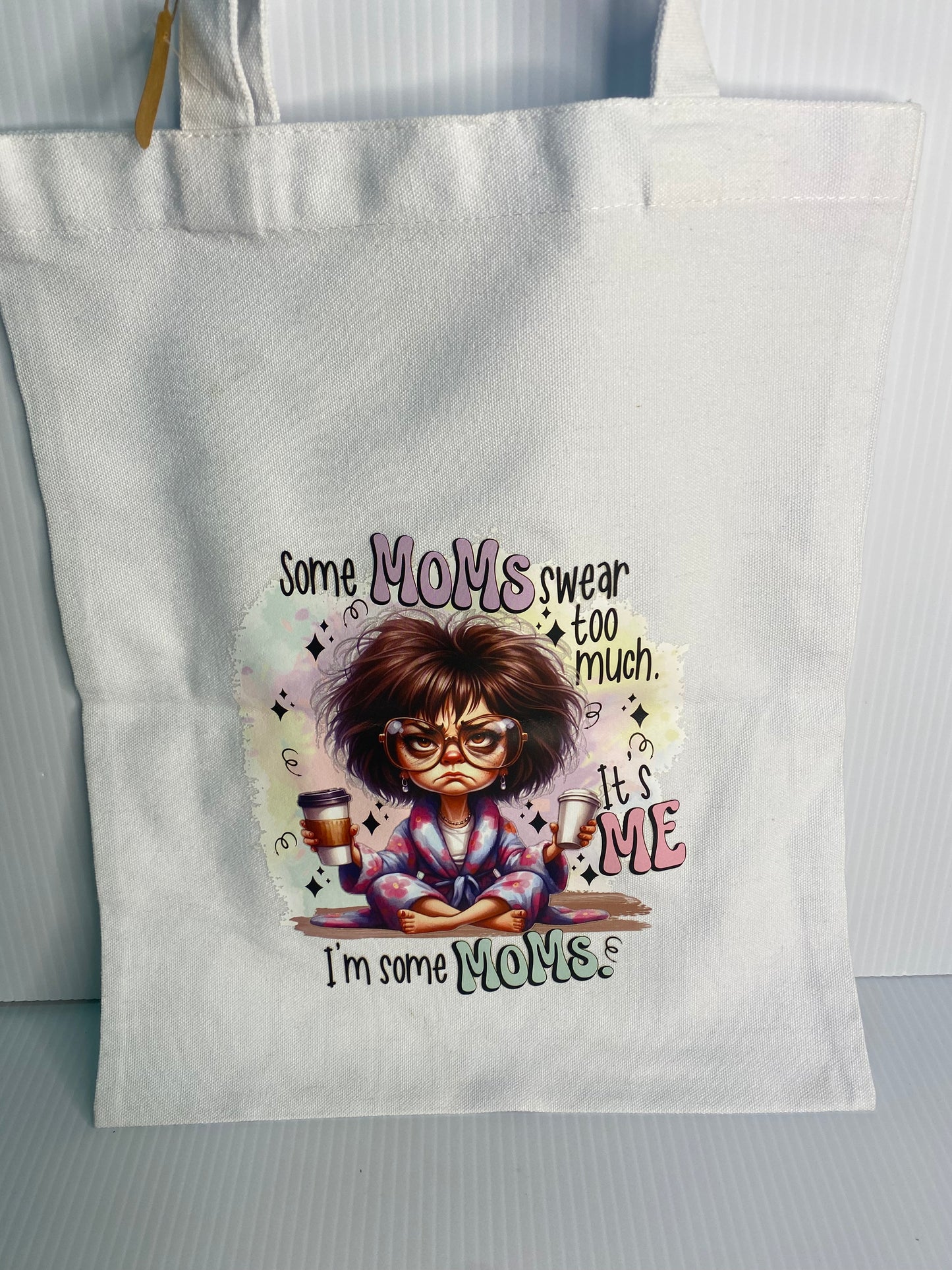 Tote Bag - Sublimated Design, Some Mums Swear Too Much