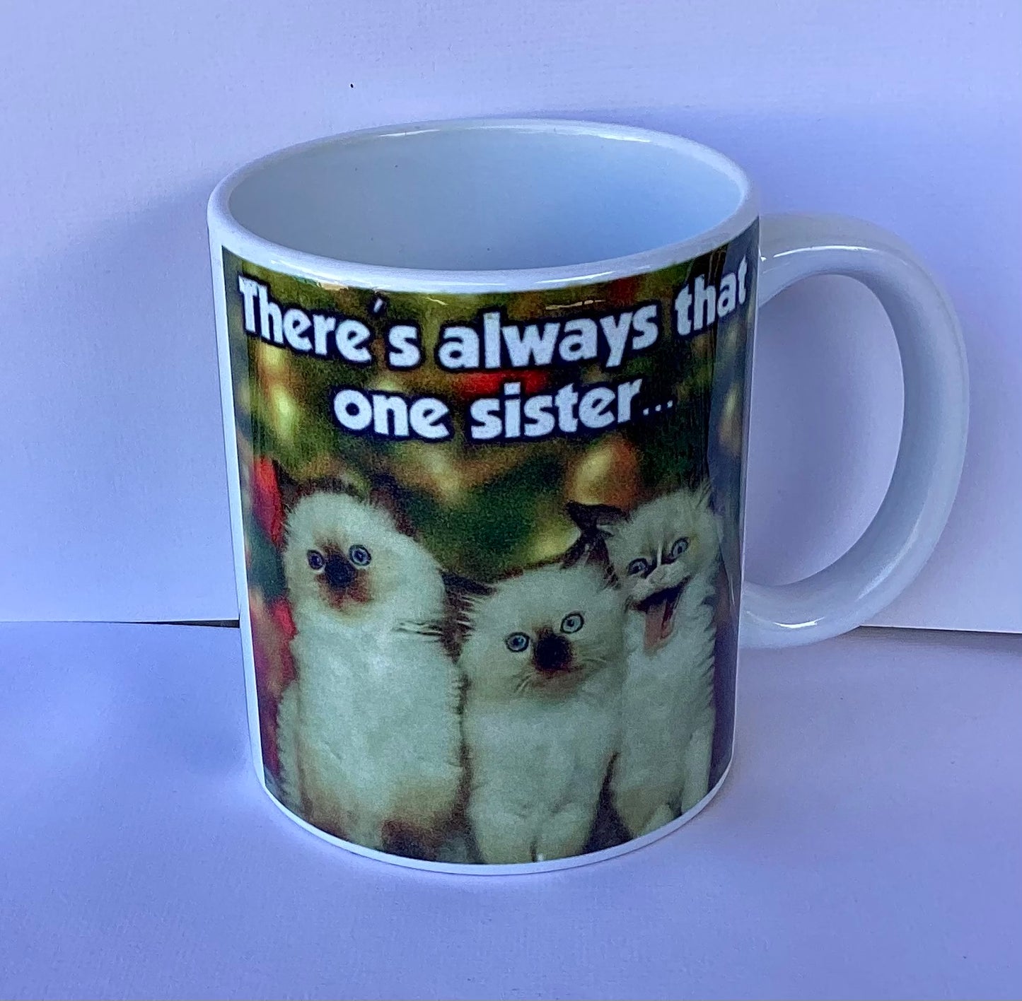 Coffee Cup - There is always that one sister