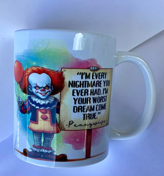 Coffee Cup - I'm every nightmare clown