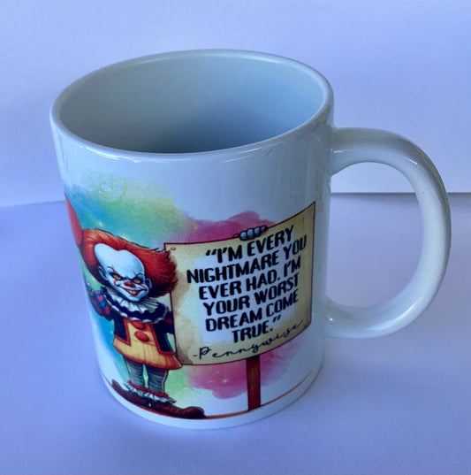 Coffee Cup - I'm every nightmare clown
