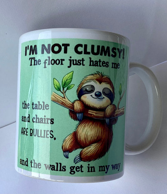Coffee Cup - I'm Not Clumsy