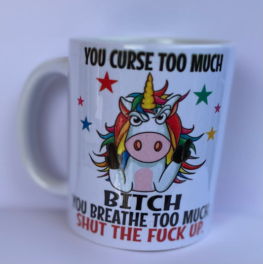 You curse too much coffee cup
