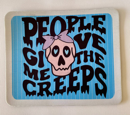 People Creep Me Mouse Pad