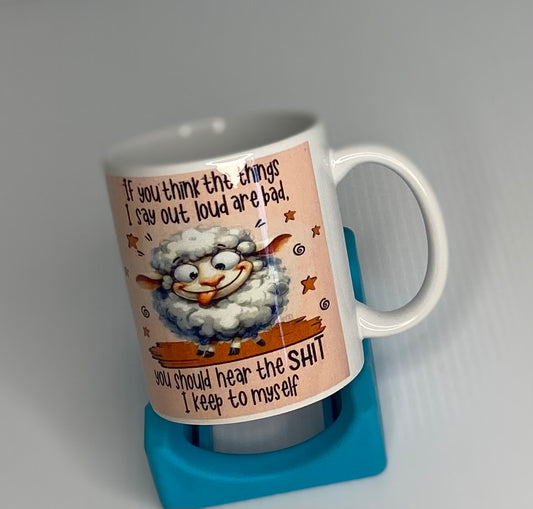 Coffee Cup -I say out loud are bad