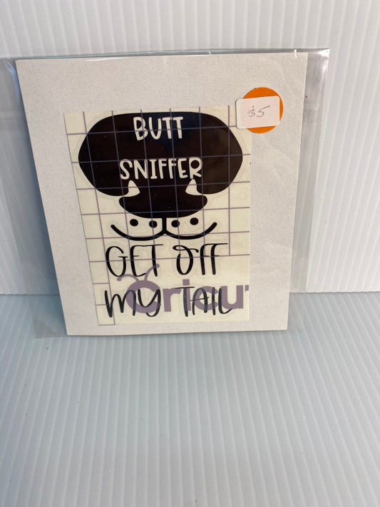 Decal Butt Sniffer - Get off my Tail