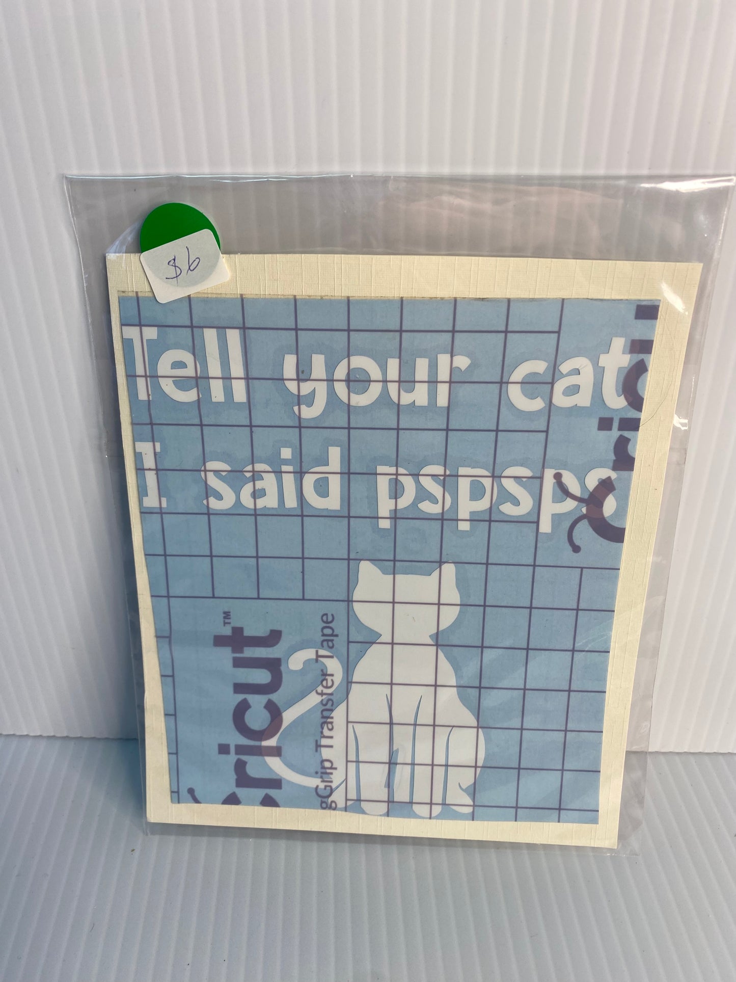 Decal -Tell your cat I said
