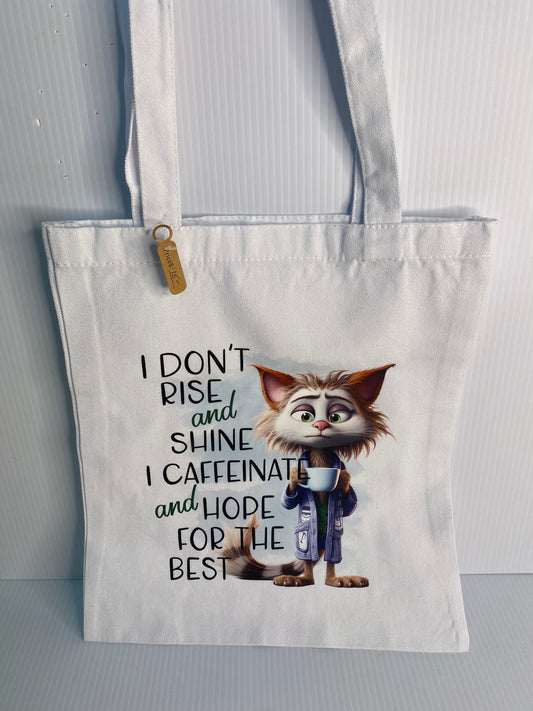 Tote Bag - Sublimated Design, I Don't Rise and Shine