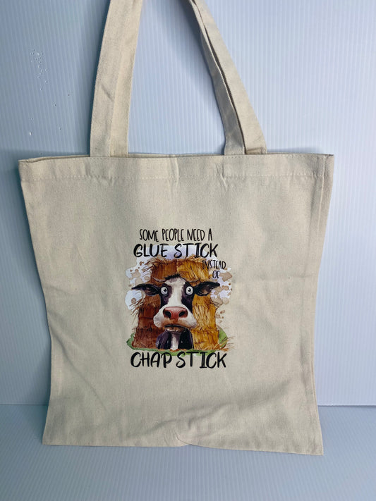 Tote Bag - Sublimated Design, Some People need a glue stick