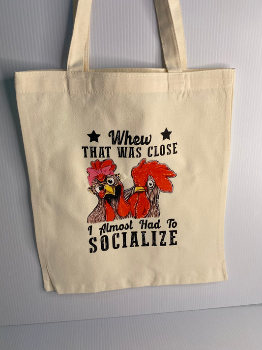 Tote Bag - Sublimated Design, Whew That was Close
