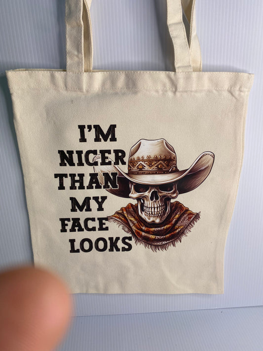 Tote Bag - Sublimated Design,I'm Nicer Than I look