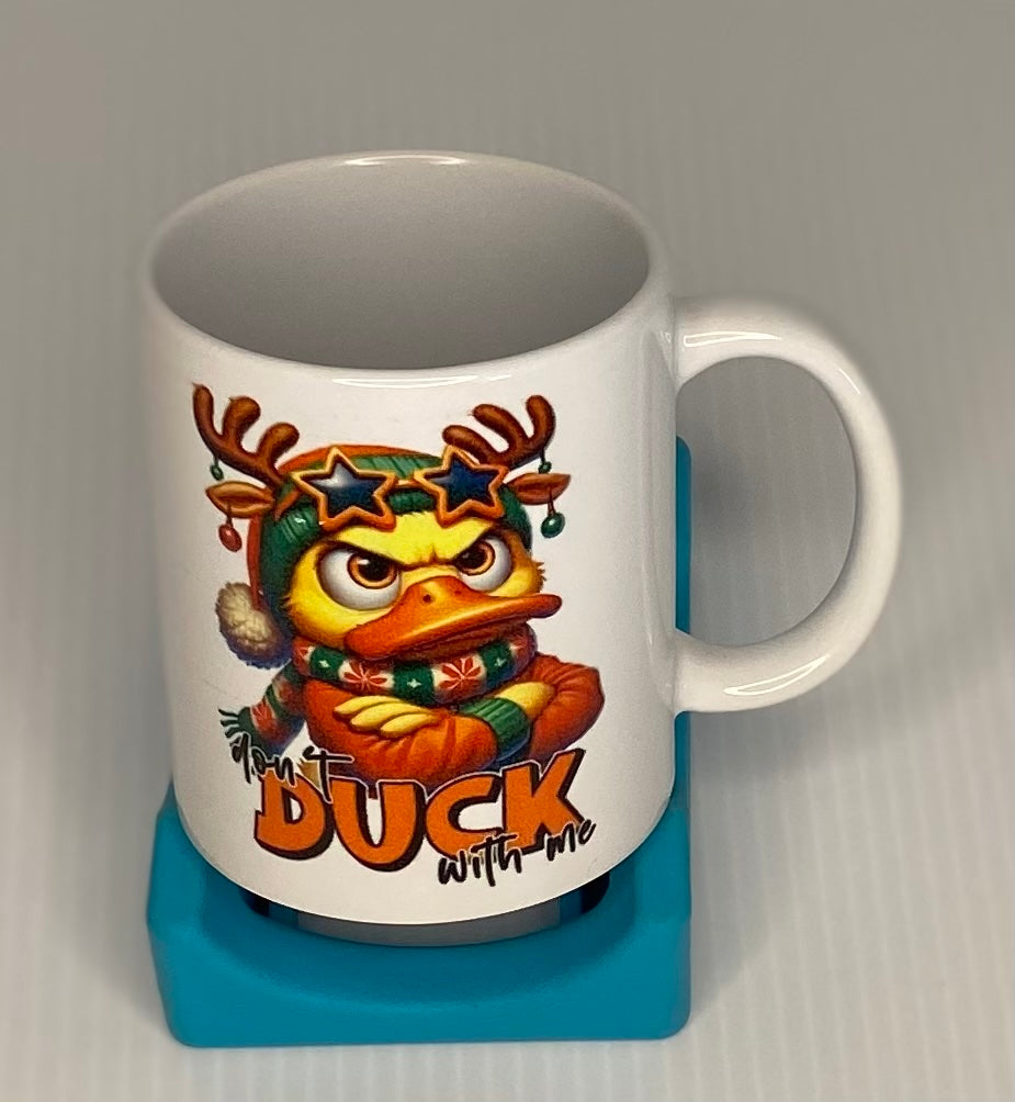 Coffee Cup - Don't Duck With Me