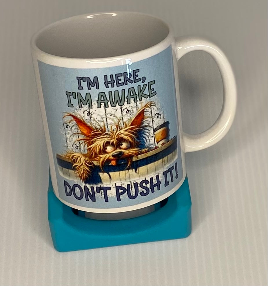 Coffee Cup -Don't Push IT